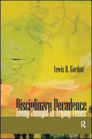 Disciplinary Decadence