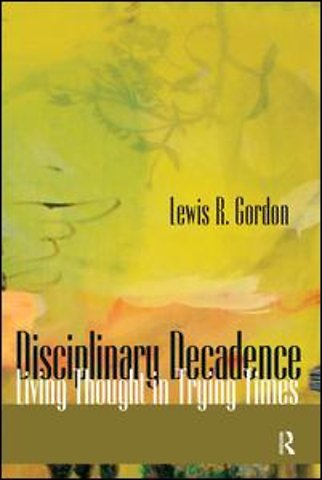 Disciplinary Decadence