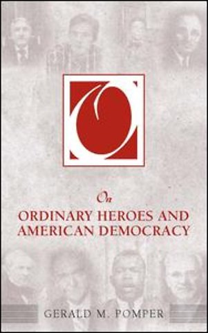 On Ordinary Heroes and American Democracy
