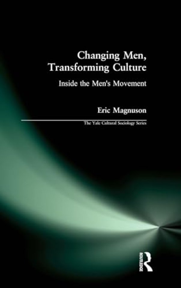 Changing Men, Transforming Culture