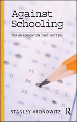Against Schooling