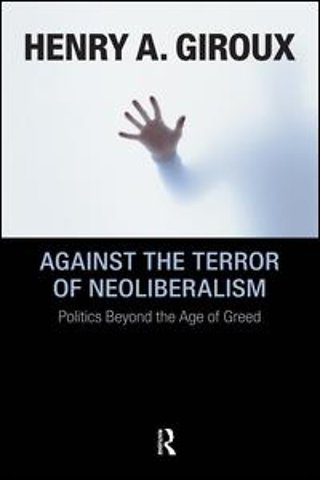 Against the Terror of Neoliberalism