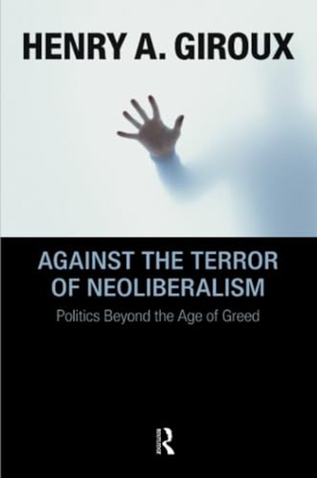 Against the Terror of Neoliberalism