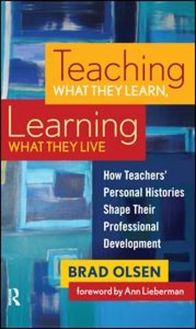 Teaching What They Learn, Learning What They Live