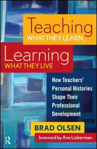 Teaching What They Learn, Learning What They Live