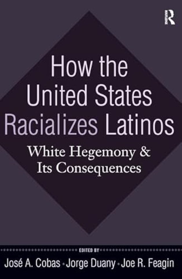 How the United States Racializes Latinos