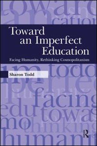 Toward an Imperfect Education