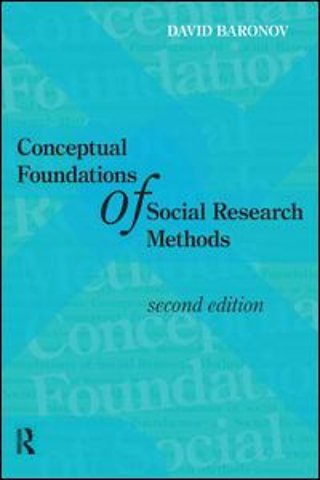 Conceptual Foundations of Social Research Methods