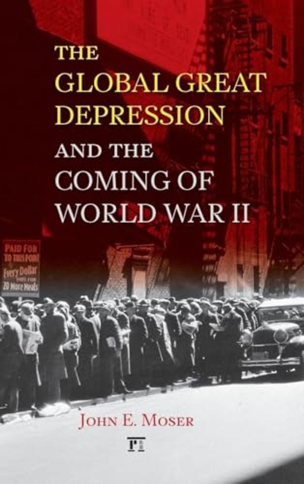 Global Great Depression and the Coming of World War II