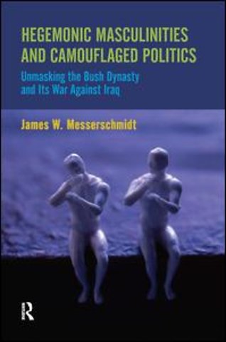 Hegemonic Masculinities and Camouflaged Politics