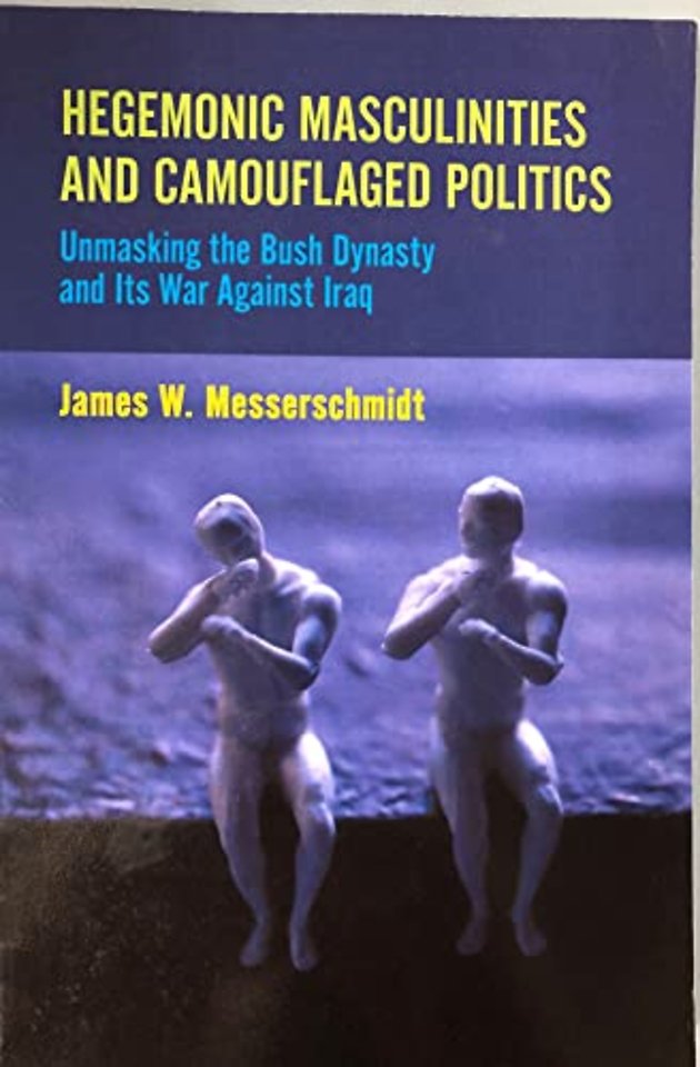 Hegemonic Masculinities and Camouflaged Politics
