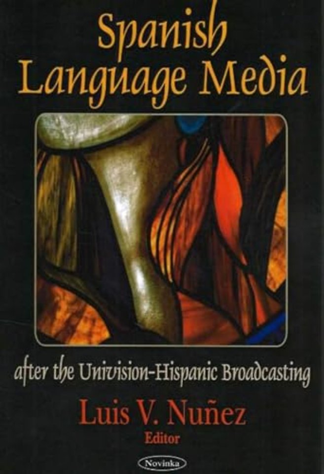 Spanish Language Media after the Univision-Hispanic Broadcasting
