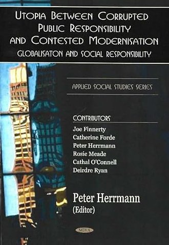 Utopia Between Corrupted Public Responsibility & Contexted Modernisation