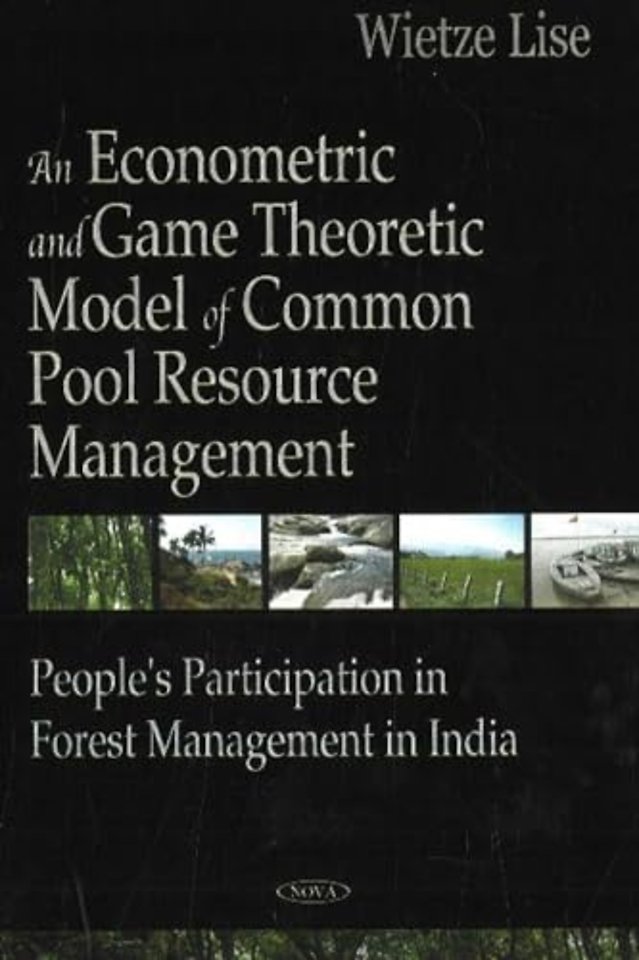 Econometric & Game Theoretic Model of Common Pool Resource Management