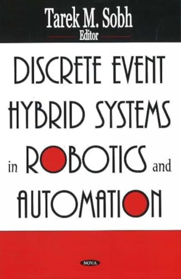 Discrete Event Hybrid Systems in Robotics & Automation
