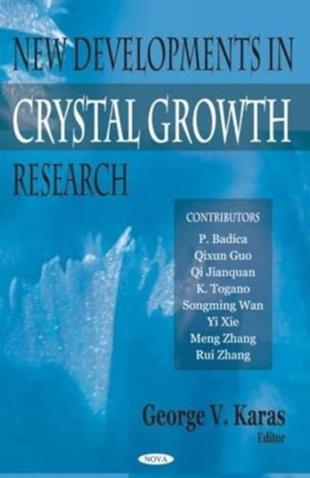 New Developments in Crystal Growth