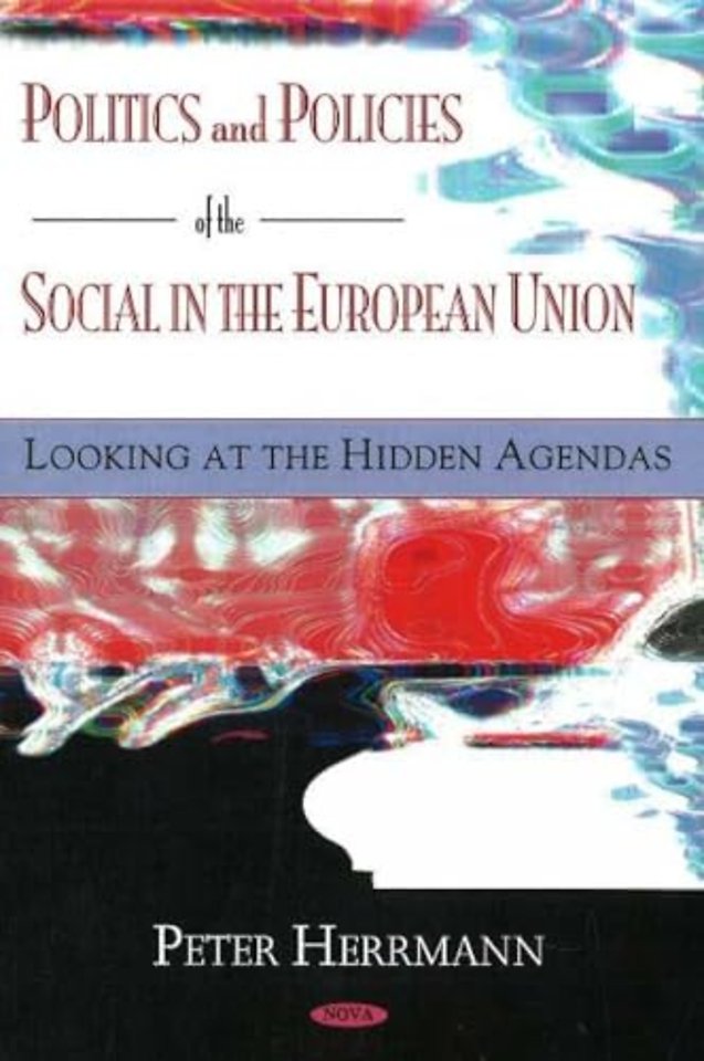 Politics & Policies of the Social in the European Union
