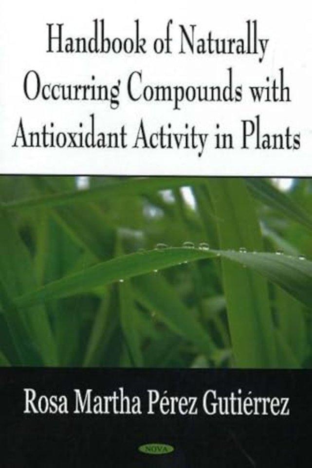 Handbook of Naturally Occurring Compounds with Antioxidant Activity in Plants