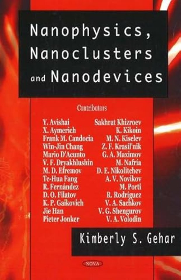 Nanophysics, Nanoclusters & Nanodevices