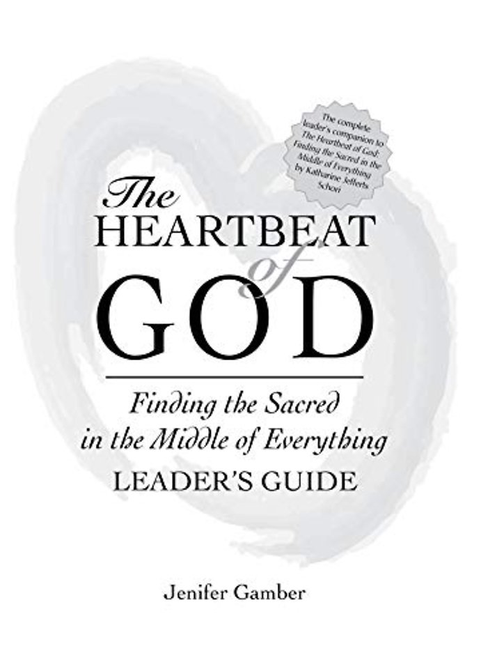 The Heartbeat of God Leader's Guide