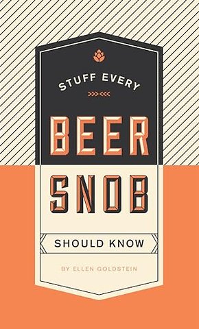 Stuff Every Beer Snob Should Know