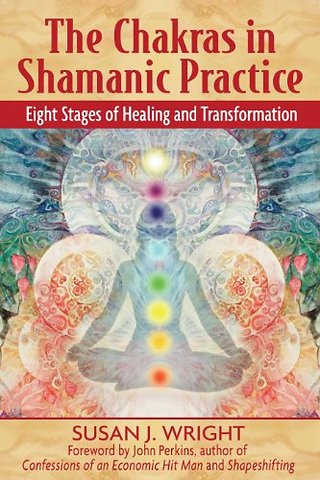 The Chakras in Shamanic Practice
