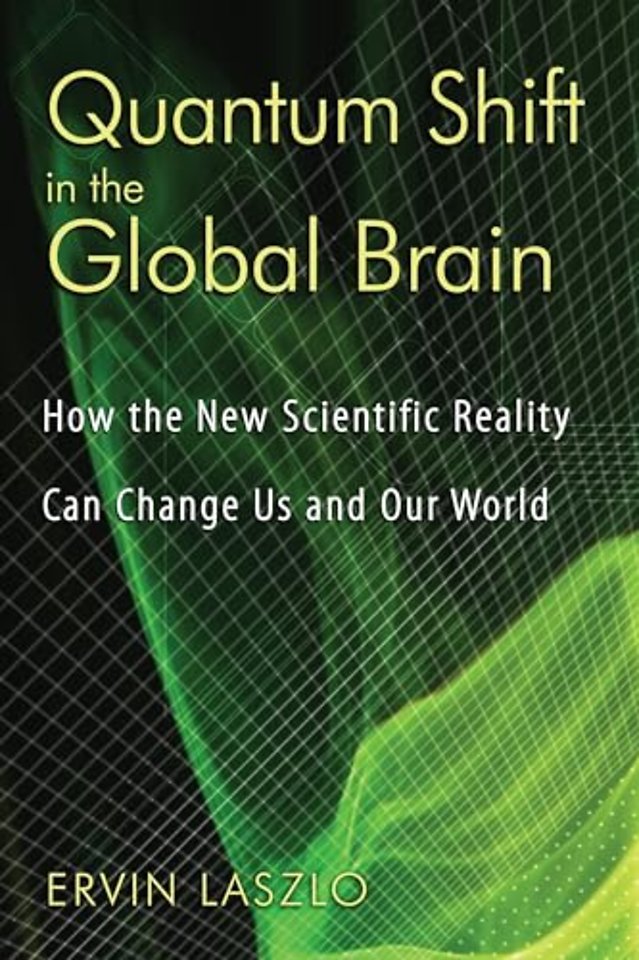 Quantum Shift in the Global Brain