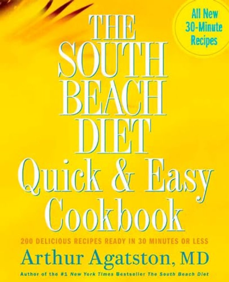 The South Beach Diet Quick and Easy Cookbook