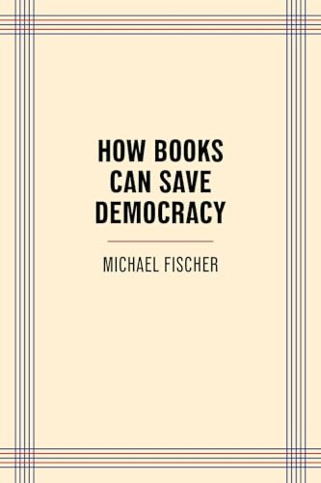How Books Can Save Democracy