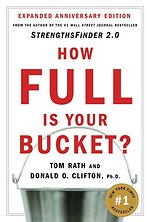 How Full Is Your Bucket? Expanded Anniversary Edition