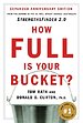 How Full Is Your Bucket? Expanded Anniversary Edition How Full Is Your Bucket? Expanded Anniversary Edition