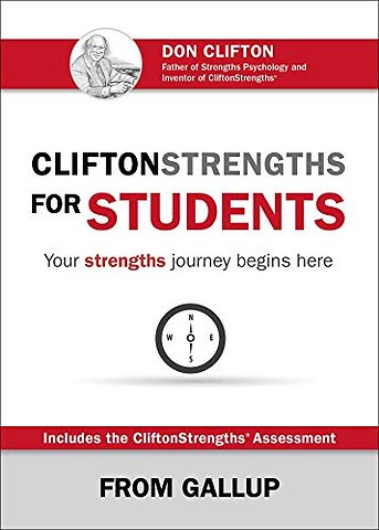 CliftonStrengths for Students: Your Strengths Journey Begins