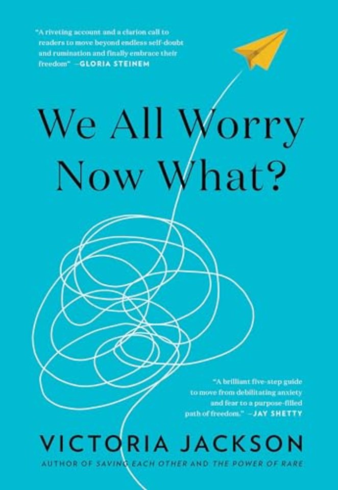 We All Worry-Now What?