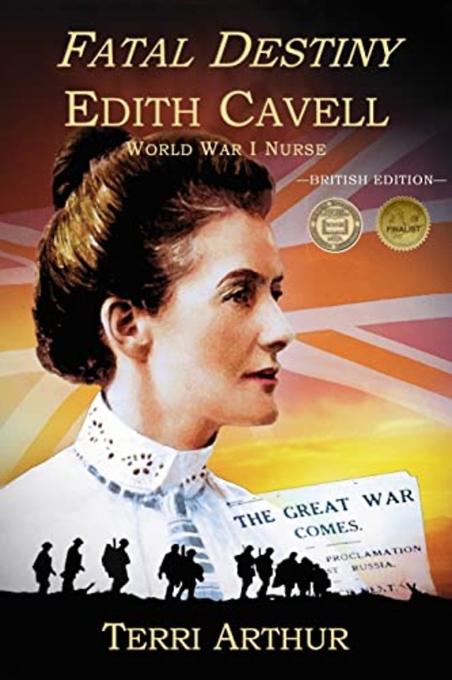 Fatal Destiny: Edith Cavell WW1 Nurse