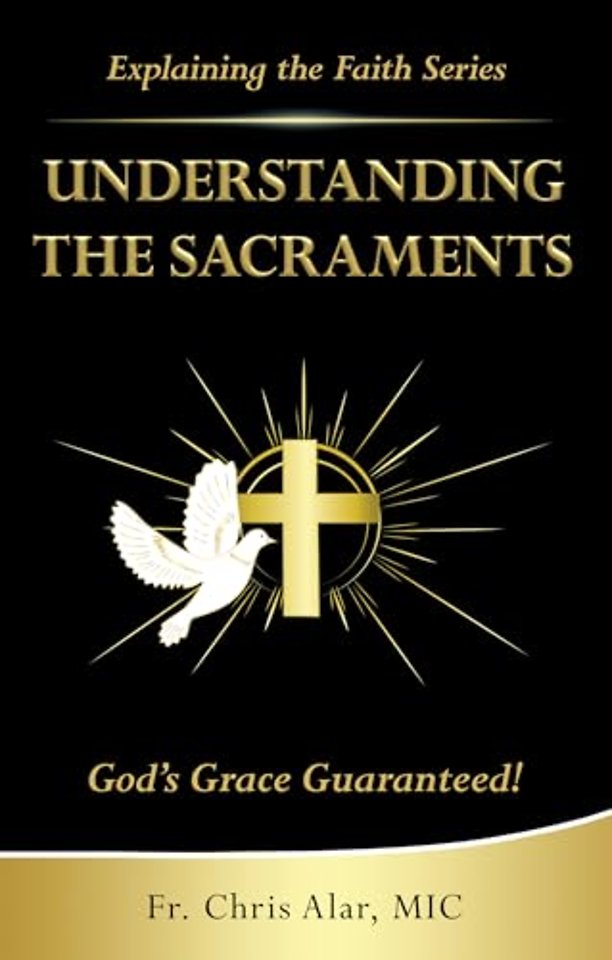 Understanding the Sacraments