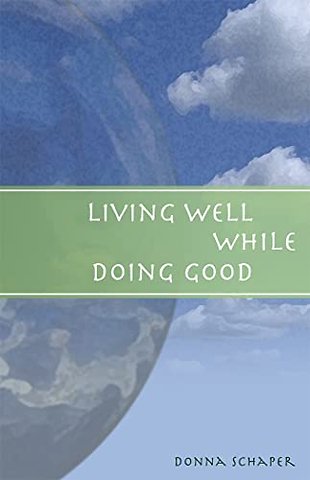 Living Well While Doing Good