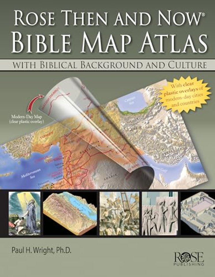 Rose 'Then and Now' Bible Map Atlas
