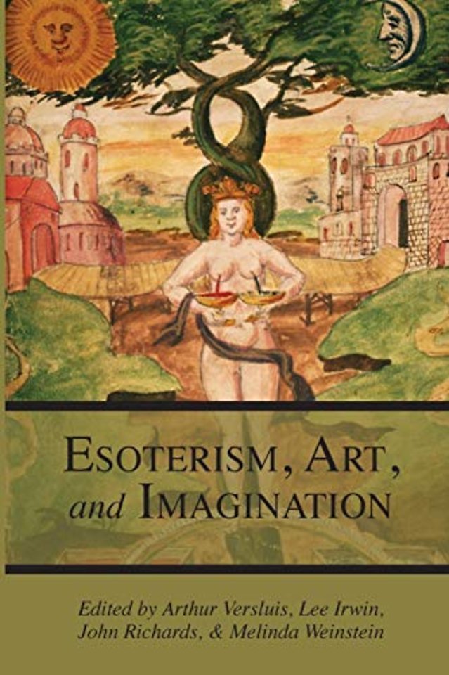 Esotericism, Art, and Imagination (Studies in Esotericism #1)