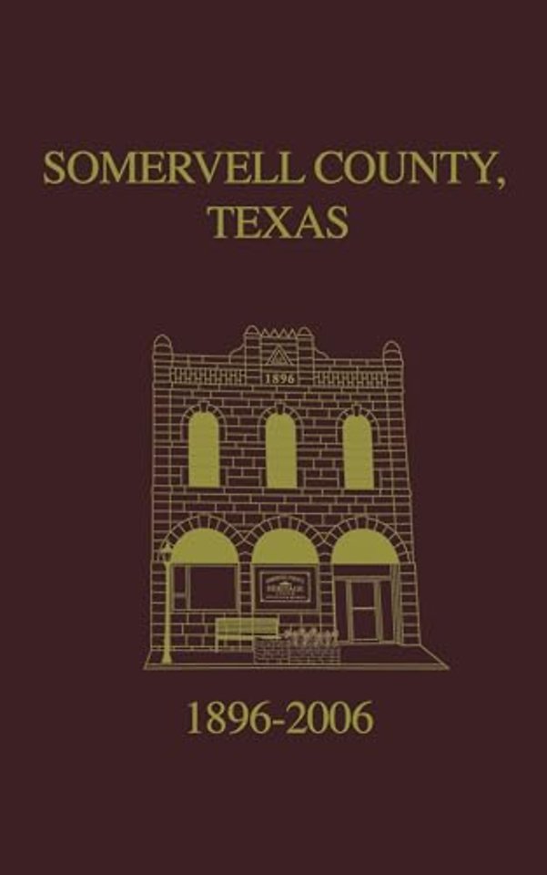 Somervell County, Texas Pictorial History