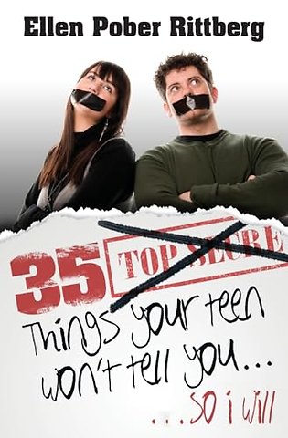 35 Things Your Teen Won't Tell You, So I Will