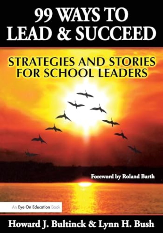 99 Ways to Lead & Succeed
