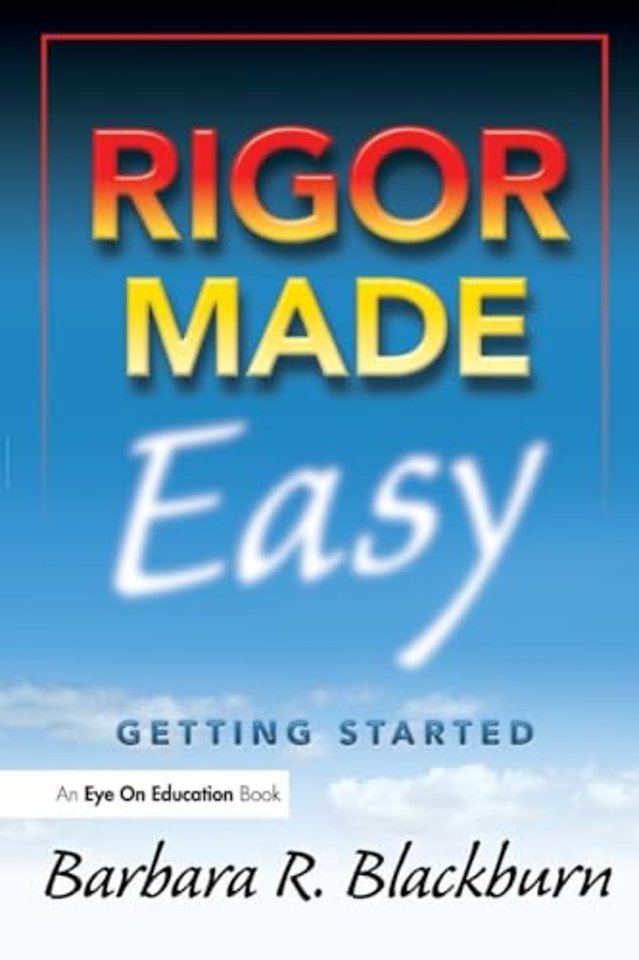 Rigor Made Easy