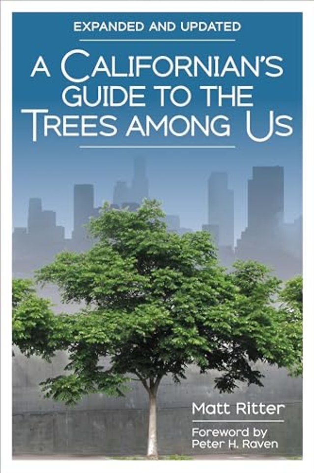 A Californian's Guide to the Trees Among Us