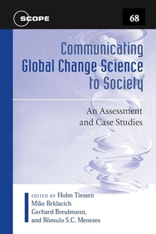 Communicating Global Change Science to Society