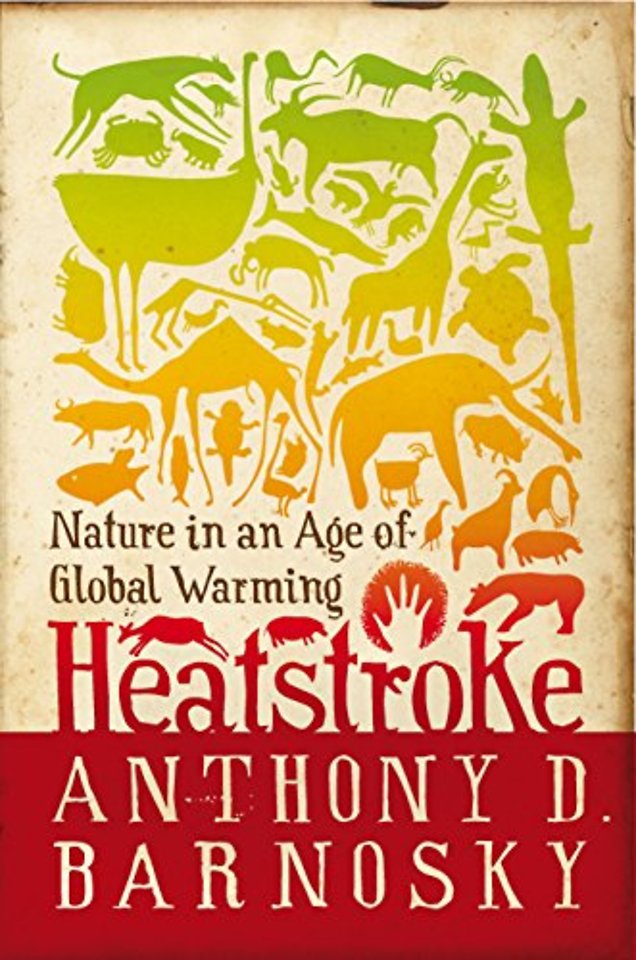 Heatstroke – Nature in an Age of Global Warming
