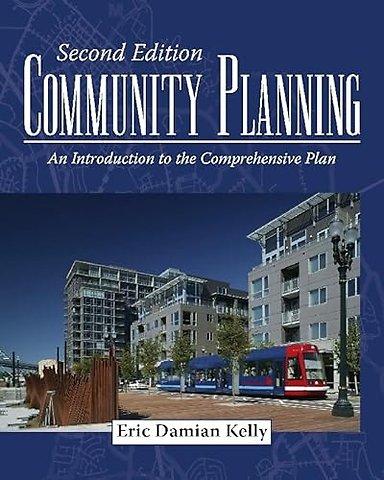Community Planning – An Introduction to the Comprehensive Plan, Second Edition