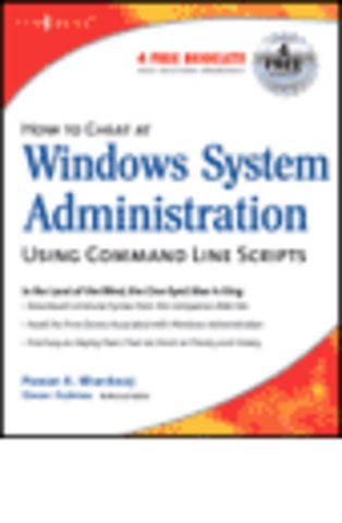 How to Cheat at Windows System Administration Using Command Line Scripts