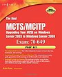 The Real MCTS/MCITP Exam 70-649 Prep Kit The Real MCTS/MCITP Exam 70-649 Prep Kit