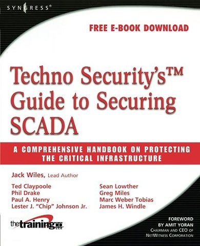 Techno Security's Guide to Securing SCADA