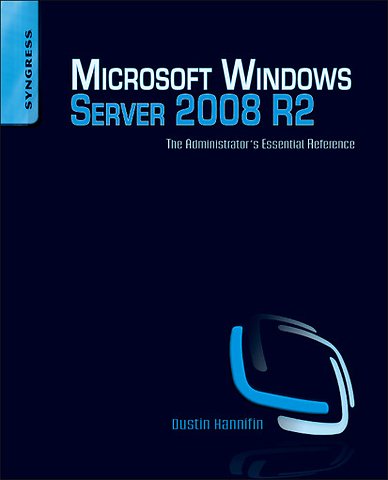 Microsoft Windows Server 2008 R2 Administrator's Reference